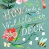Katie Daisy How To Be A Wildflower Deck -kaartspellen Verkoopwinkel 509x840 3